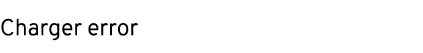 Charger error 