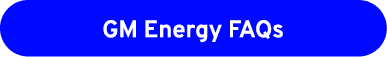 GM Energy FAQs