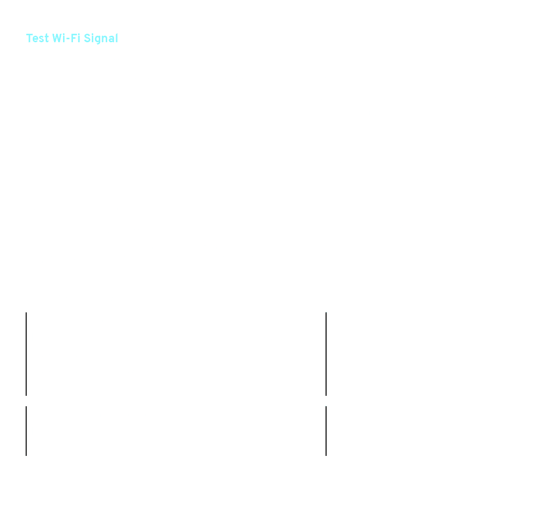 Make sure your Wi Fi is compatible and your signal is strong enough to support reliable connectivity. 