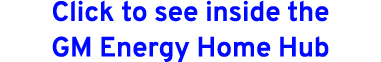 Click to see inside the GM Energy Home Hub