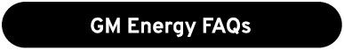 GM Energy FAQs