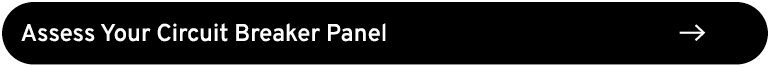 Assess Your Circuit Breaker Panel ￼