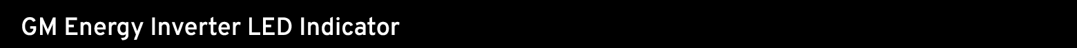 GM Energy Inverter LED Indicator 