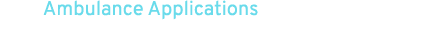 Ambulance Applications