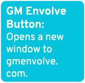 GM Envolve Button: Opens a new window to gmenvolve.com.