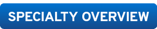 SPECIALTY OVERVIEW