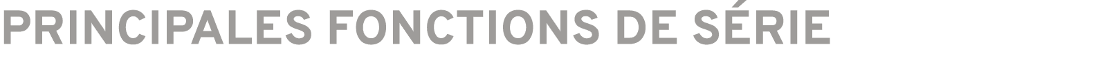 Principales fonctions de s rie