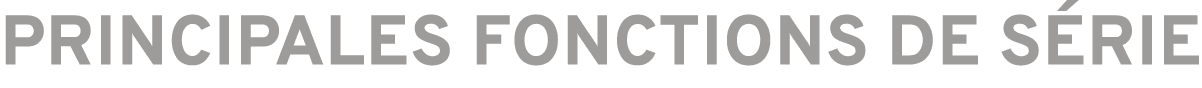 Principales fonctions de s rie