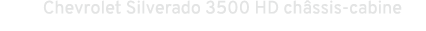 Chevrolet Silverado 3500 HD ch ssis cabine