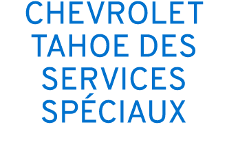 CHEVROLET TAHOE DES SERVICES SP CIAUX