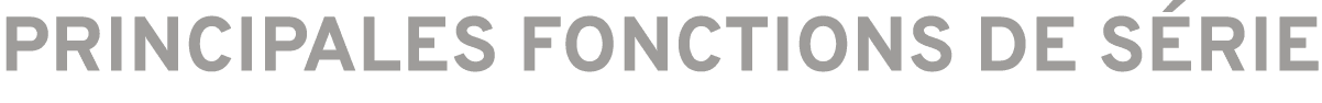 Principales fonctions de s rie
