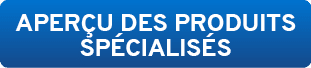 APER U DES PRODUITS SP CIALIS S