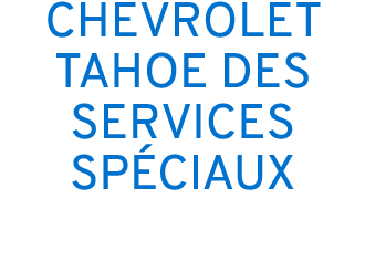 CHEVROLET TAHOE DES SERVICES SP CIAUX