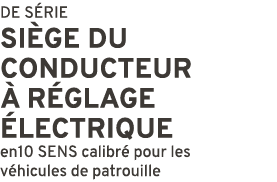 DE S RIE Si ge du conducteur  r glage  lectrique en10 SENS calibr  pour les v hicules de patrouille