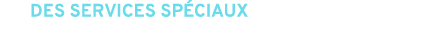 des services sp ciaux