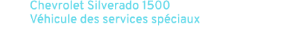 Chevrolet Silverado 1500 V hicule des services sp ciaux