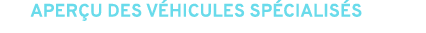 APER U DES V HICULES SP CIALIS S