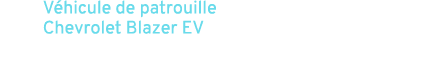 V hicule de patrouille Chevrolet Blazer EV