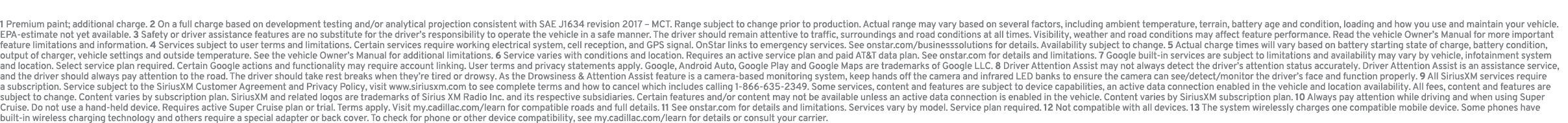 1 Premium paint; additional charge. 2 On a full charge based on development testing and/or analytical projection cons...