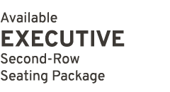 Available EXECUTIVE Second Row Seating Package