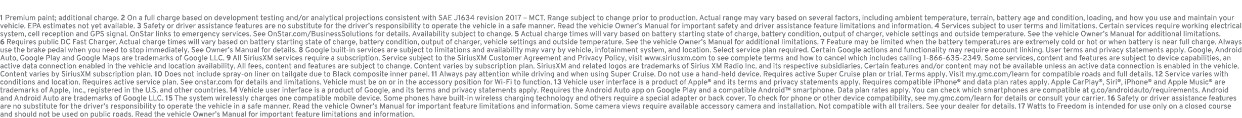1 Premium paint; additional charge. 2 On a full charge based on development testing and/or analytical projections con...