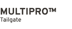 MULTIPRO™ Tailgate