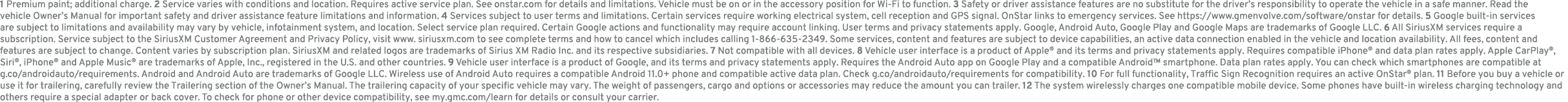 1 Premium paint; additional charge. 2 Service varies with conditions and location. Requires active service plan. See ...
