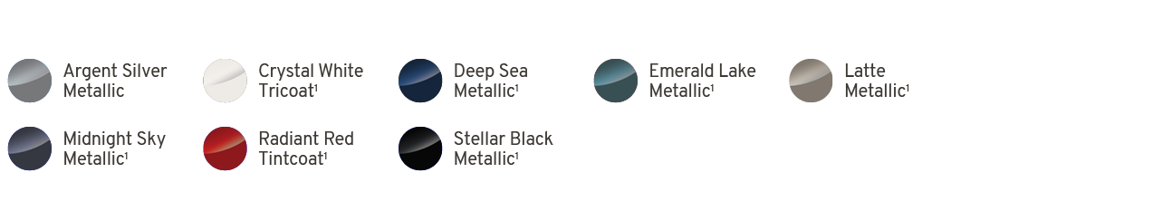 ￼,Argent Silver Metallic,￼,Crystal White Tricoat1,￼,Deep Sea Metallic1,￼,Emerald Lake Metallic1,￼,Latte Metallic1,,,￼...