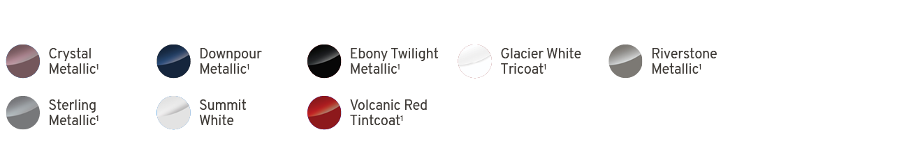 ￼,Crystal Metallic1,￼,Downpour Metallic1,￼,Ebony Twilight Metallic1,￼,Glacier White Tricoat1,￼,Riverstone Metallic1,,...
