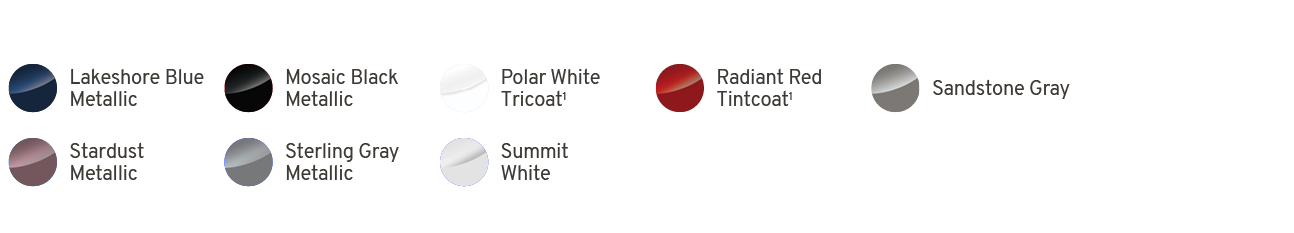 ￼,Lakeshore Blue Metallic,￼,Mosaic Black Metallic,￼,Polar White Tricoat1,￼,Radiant Red Tintcoat1,￼,Sandstone Gray,,,￼...