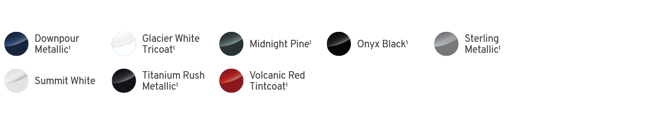 ￼,Downpour Metallic1,￼,Glacier White Tricoat1,￼,Midnight Pine1,￼,Onyx Black1,￼,Sterling Metallic1,,,￼,Summit White ,￼...