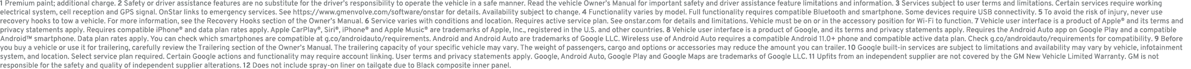 1 Premium paint; additional charge. 2 Safety or driver assistance features are no substitute for the driver’s respons...