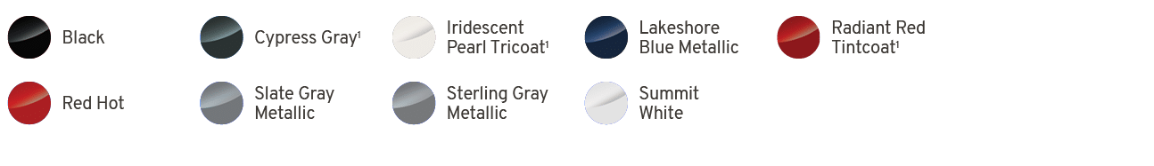 ￼,Black,￼,Cypress Gray1,￼,Iridescent Pearl Tricoat1,￼,Lakeshore Blue Metallic,￼,Radiant Red Tintcoat1,,,￼,Red Hot,￼,S...