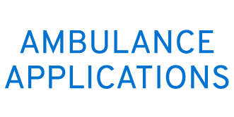 AMBULANCE APPLICATIONS