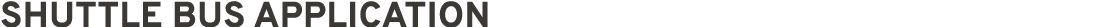 Shuttle bus application