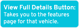 View Full Details Button: Takes you to the features page for that vehicle.