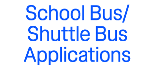 School Bus/Shuttle Bus Applications