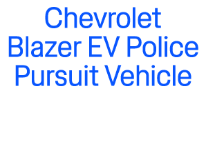 Chevrolet Blazer EV Police Pursuit Vehicle