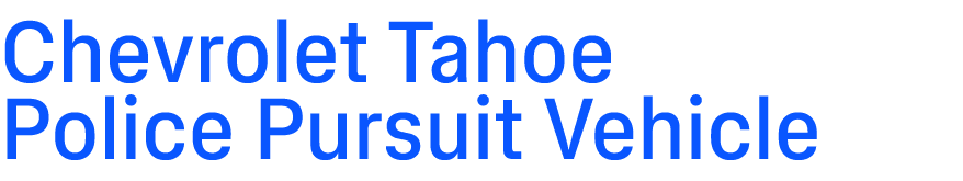 Chevrolet Tahoe Police Pursuit Vehicle