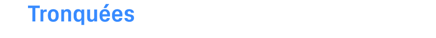 Tronqu es