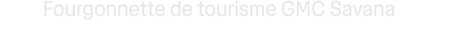 Fourgonnette de tourisme GMC Savana