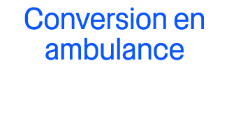 Conversion en ambulance