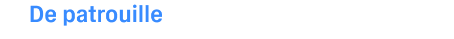De patrouille