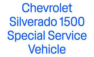Chevrolet Silverado 1500 Special Service Vehicle