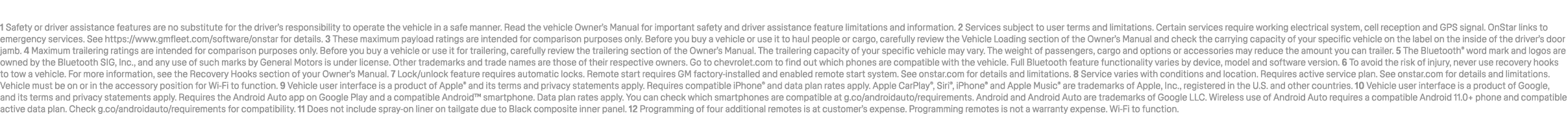 1 Safety or driver assistance features are no substitute for the driver’s responsibility to operate the vehicle in a ...