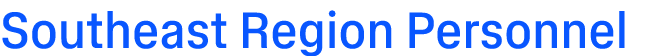 Southeast Region Personnel